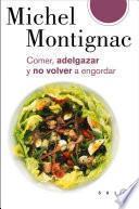 Comer, adelgazar y no volver a engordar