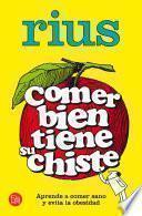 Comer bien tiene su chiste