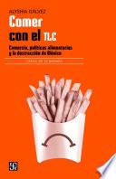 Comer con el TLC