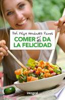Comer sí da la felicidad