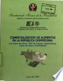 Comercialización de alimentos en la República Dominicana: los casos del arroz, pollo de granja, leguminosas, leche de vaca y fertilizantes