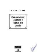 Comerciantes, esclavos y capital sin patria