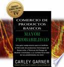 Comercio de productos básicos con mayor probabilidad