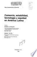 Comercio, estabilidad, tecnología, y equidad en America Latina
