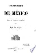 Comercio esterior de Mexico desde la conquista hesta hoy
