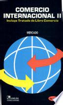Comercio Internacional II/ International Commerce II