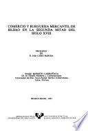 Comercio y burguesía mercantil de Bilbao en la segunda mitad del siglo XVIII