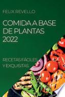 COMIDA A BASE DE PLANTAS 2022