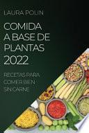 COMIDA A BASE DE PLANTAS 2022
