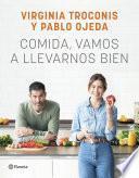 Comida, vamos a llevarnos bien