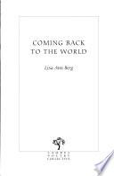 Coming Back to the World