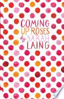 Coming Up Roses