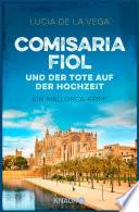 Comisaria Fiol und der Tote auf der Hochzeit