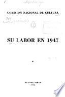 Comisión Nacional de Cultura; su labor en ...