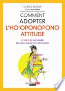 Comment adopter l'ho'oponopono attitude