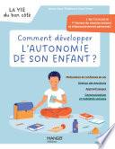 Comment développer l'autonomie de son enfant ?