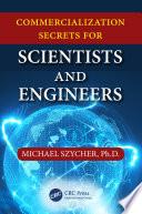 Commercialization Secrets for Scientists and Engineers