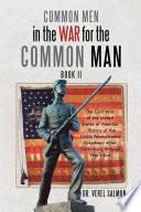 Common Men in the War for the Common Man