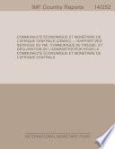 Communauté économique et monétaire de l'Afrique centrale (CEMAC) — rapport des services du FMI; communiqué de presse; et déclaration de l’administrateur pour la Communauté économique et monétaire de l'Afrique centrale