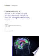 Community Series In Mental-Health-Related Stigma and Discrimination: Prevention, Role, and Management Strategies, volume II