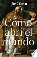 Como abrí el mundo