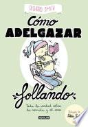 Cómo adelgazar follando (edición ilustrada)
