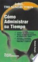 Cómo administrar su tiempo