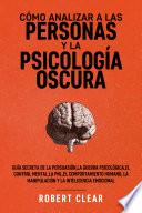 Cómo analizar a las personas y la psicología oscura
