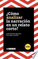 ¿Cómo analizar la narración en un relato corto?