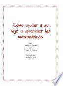 Cómo ayudar a su hijo a aprender las matemáticas