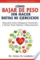 Cómo Bajar de Peso Sin Hacer Dietas ni Ejercicios