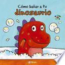 Cómo Bañar a Tu Dinosaurio