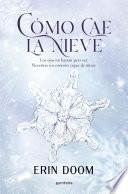 Cómo cae la nieve