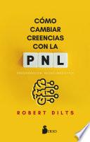 Como cambiar creencias con PNL