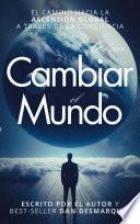 Cómo Cambiar el Mundo