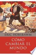 Cómo cambiar el mundo