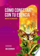 Cómo conectar con tu esencia