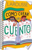Cómo Crear Un Cuento