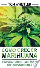 Cómo crecer marihuana