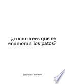 Cómo crees que se enamoran los patos?