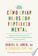 Cómo criar hijos con fortaleza mental