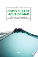 Cómo cura el agua de mar