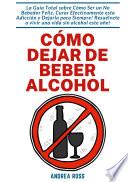 Cómo dejar de beber alcohol
