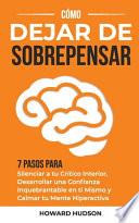 Cómo dejar de sobrepensar