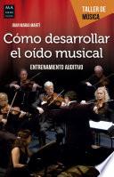 Cómo desarrollar el oído musical