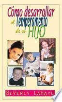 Como Desarrollar el Temperamento de Su Hijo
