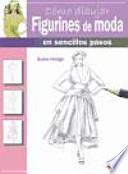 Cómo dibujar figurines de moda en sencillos pasos
