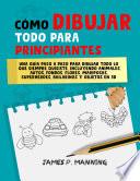 Cómo Dibujar Todo para Principiantes