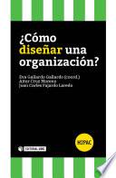 ¿Cómo diseñar una organización?