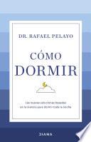 Cómo dormir